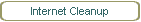 Internet Cleanup